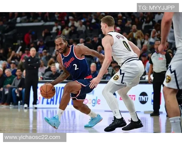 科怀伦纳德率队再掀NBA风暴彰显铁血领袖统治力